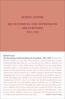 Die Entstehung und Entwicklung der Eurythmie 1912–1918